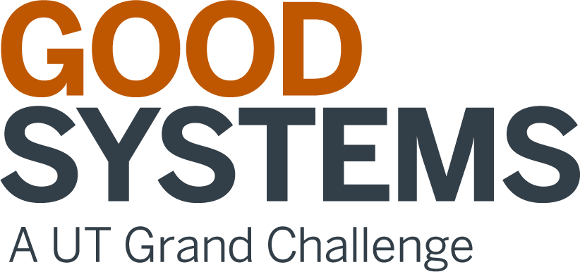 First Annual Symposium of Good Systems—A UT Grand Challenge