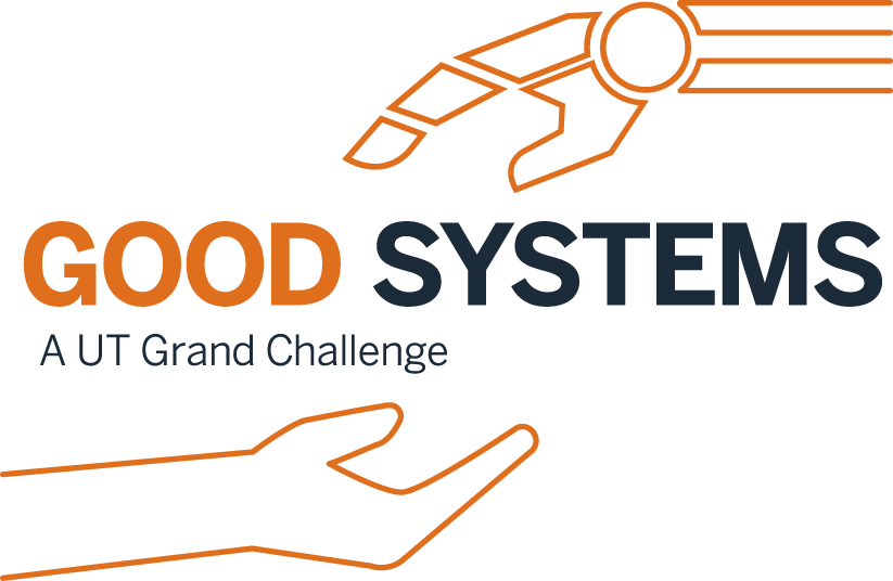 Good Systems, A UT Grand Challenge: Designing values-driven AI technologies